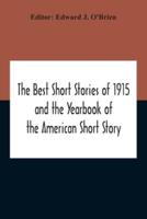 The Best Short Stories Of 1915 And The Yearbook Of The American Short Story