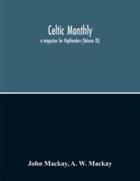 Celtic Monthly : A Magazine For Highlanders (Volume Xx)