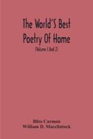 The World'S Best Poetry Of Home: Of Friendship Introduction The Purpose Of Poetry Introductory Essay Young People And The Poets (Volume I And 2)