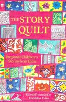 The Story Quilt: Regional Children's Stories from India