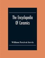 The Encyclopedia Of Ceramics