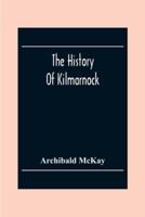 The History Of Kilmarnock