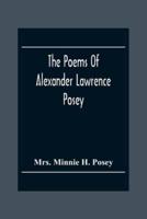 The Poems Of Alexander Lawrence Posey
