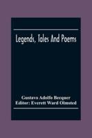 Legends, Tales And Poems