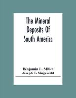 The Mineral Deposits Of South America