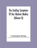 The Guiding Symptoms Of Our Materia Medica (Volume Ii)