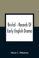 Bristol - Records Of Early English Drama