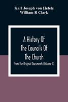 A History Of The Councils Of The Church : From The Original Documents (Volume Ii)