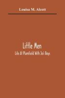 Little Men : Life At Plumfield With Jo'S Boys