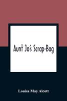 Aunt Jo'S Scrap-Bag