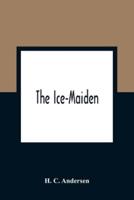 The Ice-Maiden