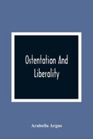 Ostentation And Liberality