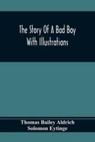 The Story Of A Bad Boy : With Illustrations