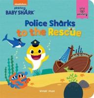 Pinkfong Baby Shark - Police Sharks to the Rescue