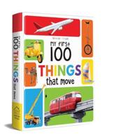 My First 100 Things That Move My 100 Library Series