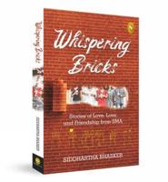 Whispering Bricks, Stories of Love, Loss, and Friendship from Iima