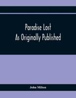 Paradise Lost As Originally Published