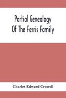 Partial Genealogy Of The Ferris Family
