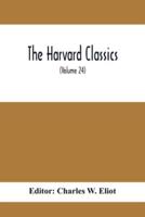 The Harvard Classics; Edmund Burke On Taste On The Sublime And Beautiful Reflections On The French Revolution A Letter To A Noble Lord (Volume 24)