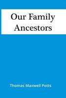 Our Family Ancestors