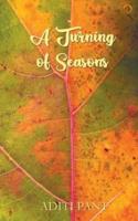 A Turning of Seasons