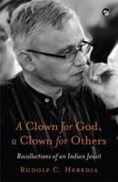 A Clown For God, A Clown For Others