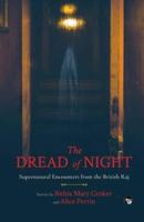 The Dread of Night Supernatural Encounters from the British Raj