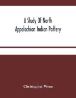 A Study Of North Appalachian Indian Pottery