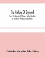 The History Of England : From The Accession Of James I To The Elevation Of The House Of Hanover (Volume Ii)
