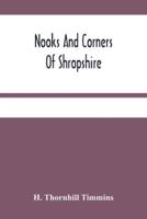 Nooks And Corners Of Shropshire