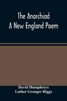 The Anarchiad; A New England Poem