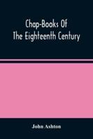 Chap-Books Of The Eighteenth Century