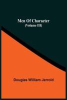 Men Of Character (Volume Iii)