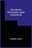 The Works Of Charles Lamb (Volume Ii)