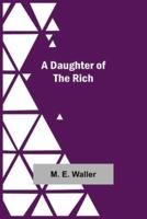A Daughter Of The Rich