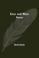East And West: Poems