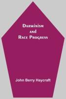 Darwinism And Race Progress