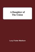 A Daughter Of The Union