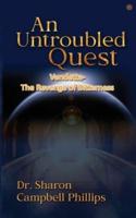 An Untroubled Quest