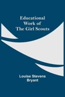 Educational Work Of The Girl Scouts