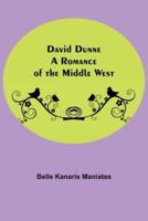 David Dunne A Romance Of The Middle West