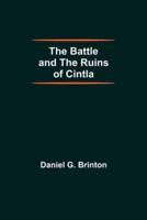 The Battle And The Ruins Of Cintla