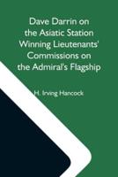 Dave Darrin On The Asiatic Station Winning Lieutenants' Commissions On The Admiral'S Flagship