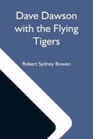 Dave Dawson With The Flying Tigers