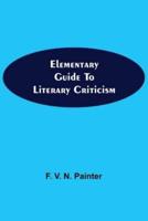 Elementary Guide to Literary Criticism