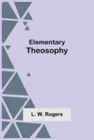 Elementary Theosophy