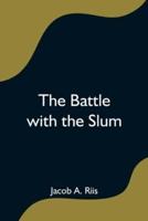 The Battle with the Slum