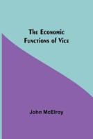 The Economic Functions Of Vice