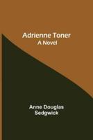 Adrienne Toner: A Novel