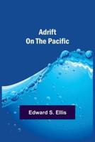 Adrift on the Pacific